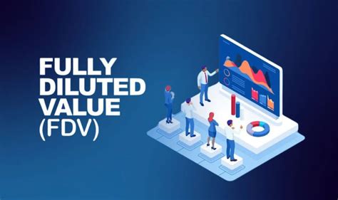 Understanding Fully Diluted Valuation (FDV)