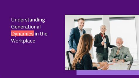 Understanding Generational Dynamics at Work and Home