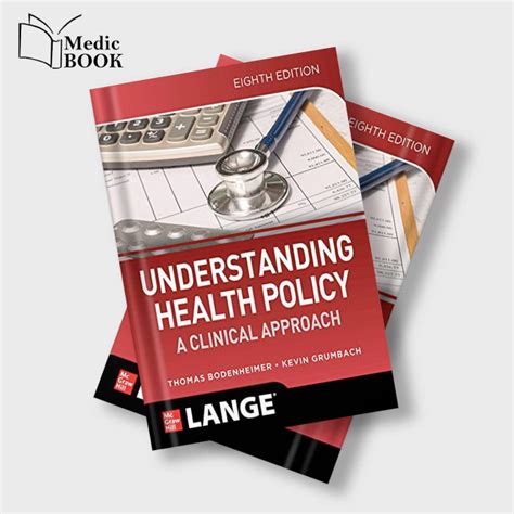 Understanding Health Policy: A Clinical Approach Eighth Edition