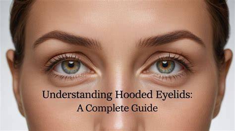 Understanding Hooded Eyes