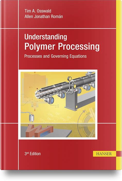 Understanding Polymer Processing: Processes And Governing Equations
