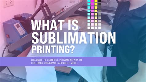 Understanding Sublimation Printing