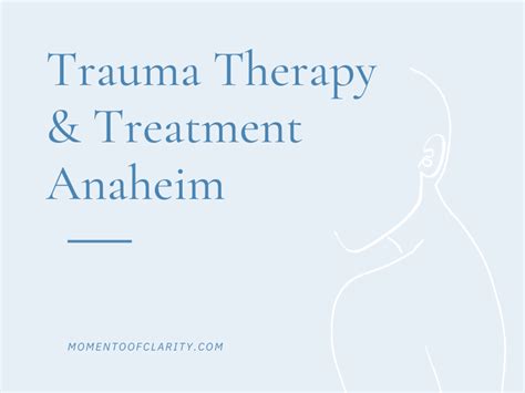 Understanding Trauma Therapy in Anaheim