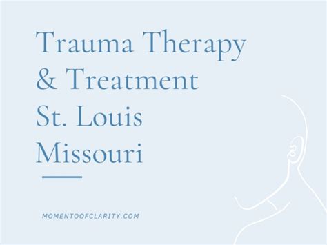 Understanding Trauma Therapy in St. Louis