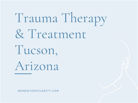 Understanding Trauma Therapy in Tucson