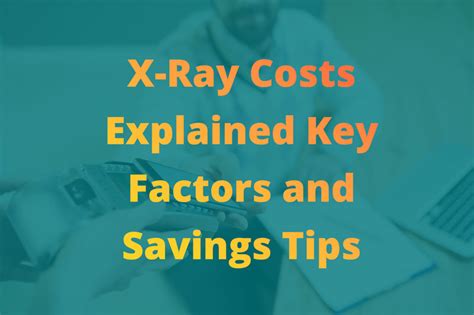 Understanding X-Ray Costs and Insurance