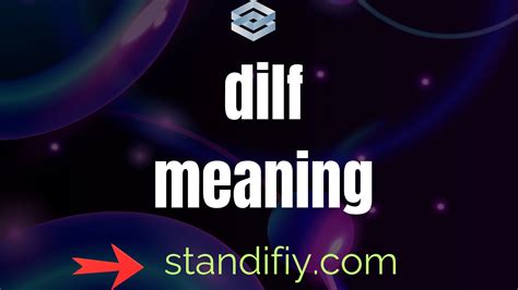 Understanding Dilf: Full Definition
