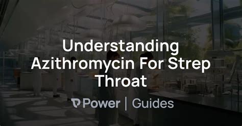 Understanding the 3-Day Azithromycin Course