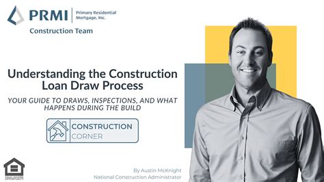 Understanding the Construction Loan Draw Process