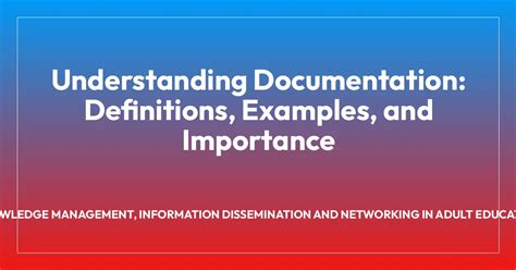 Understanding the Documentation Needed