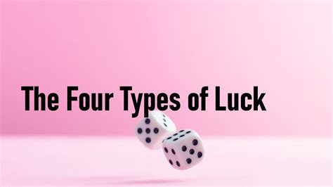 Understanding the Four Types of Luck