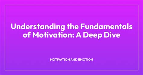 Fundamentals of Motivation