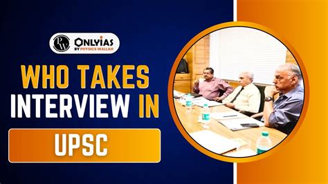 Understanding the UPSC Interview Process