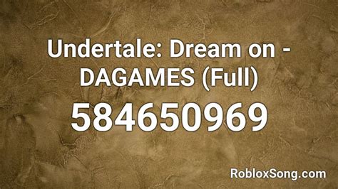 Undertale: Dream on - Dagames Roblox ID