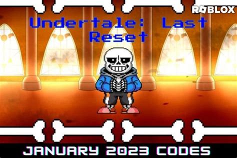 Undertale Last Reset Codes - Roblox - June 2023 -