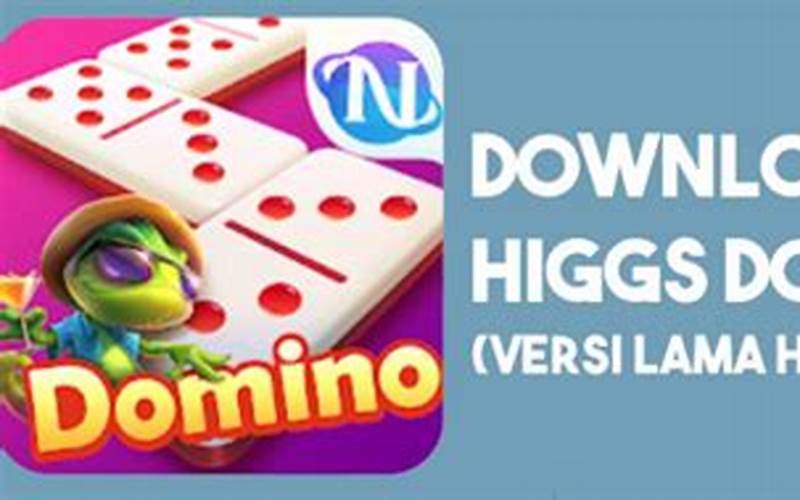 Unduh-Higgs-Domino