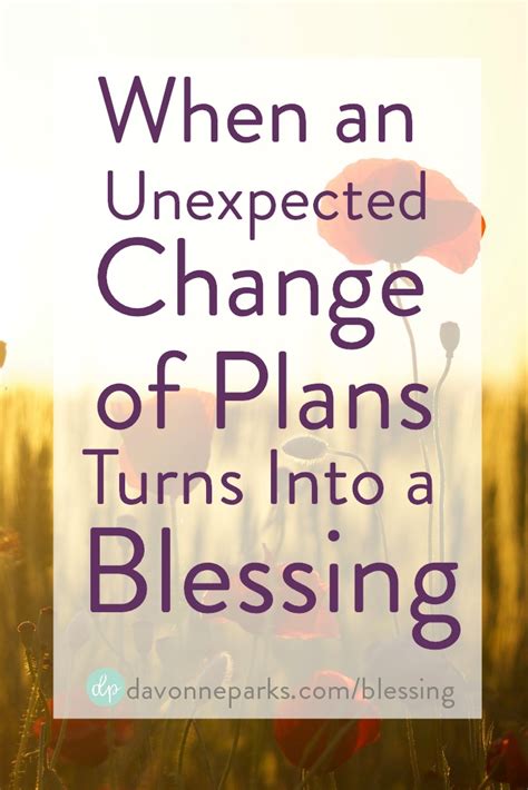 Unexpected Changes in Plans