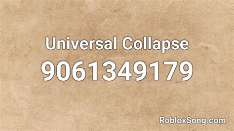 Universal Collapse Roblox ID