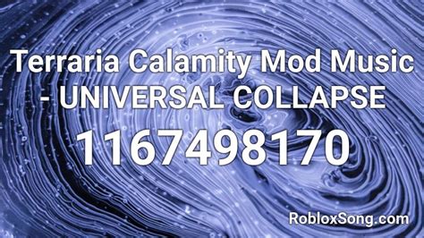 Universal collapse - Terraria calamity mod music Roblox Id - Roblox 