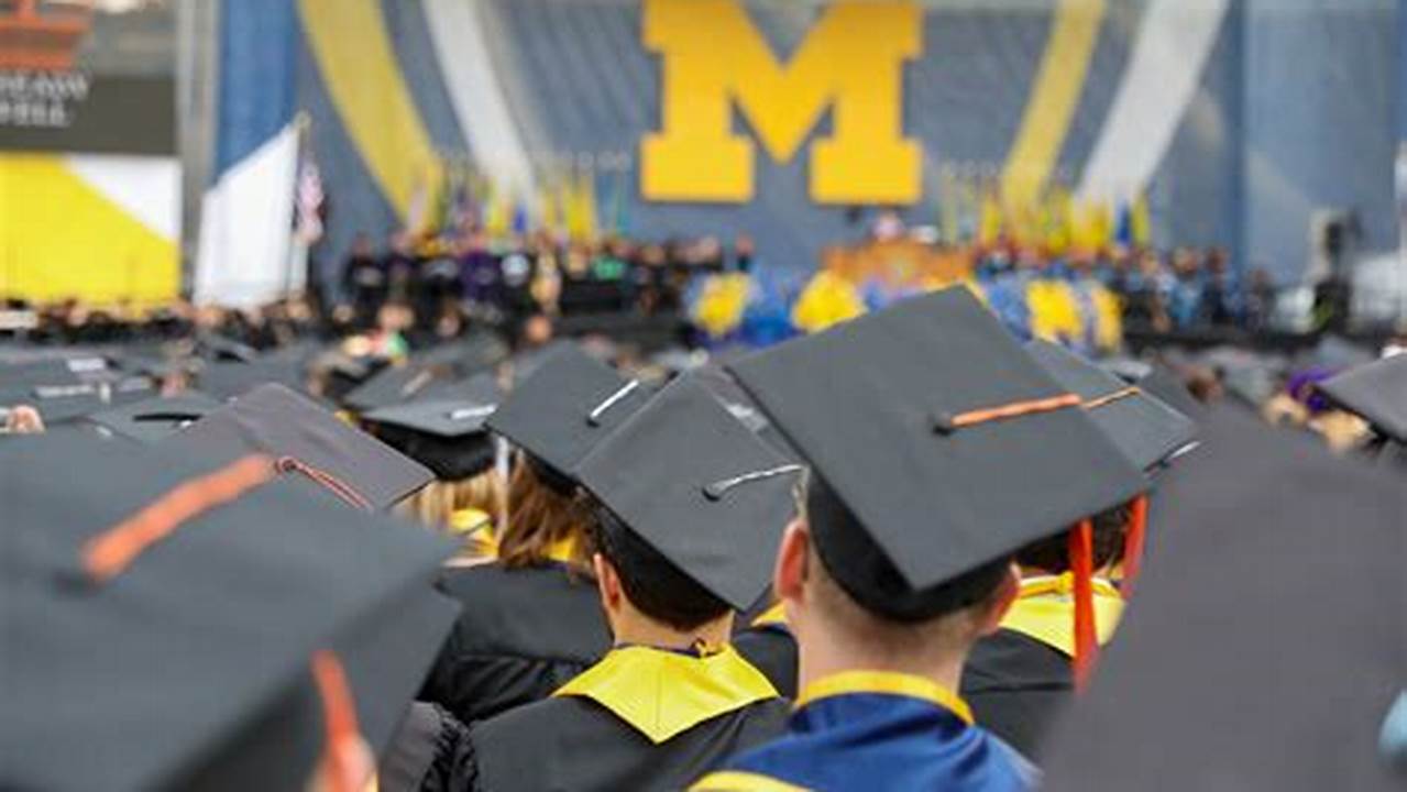 University Of Michigan Spring Commencement 2025