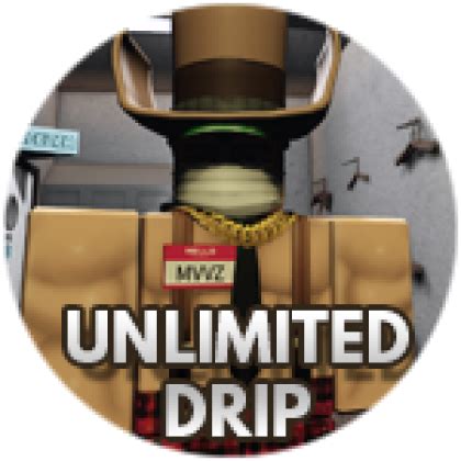 Unlimited Drip - Roblox