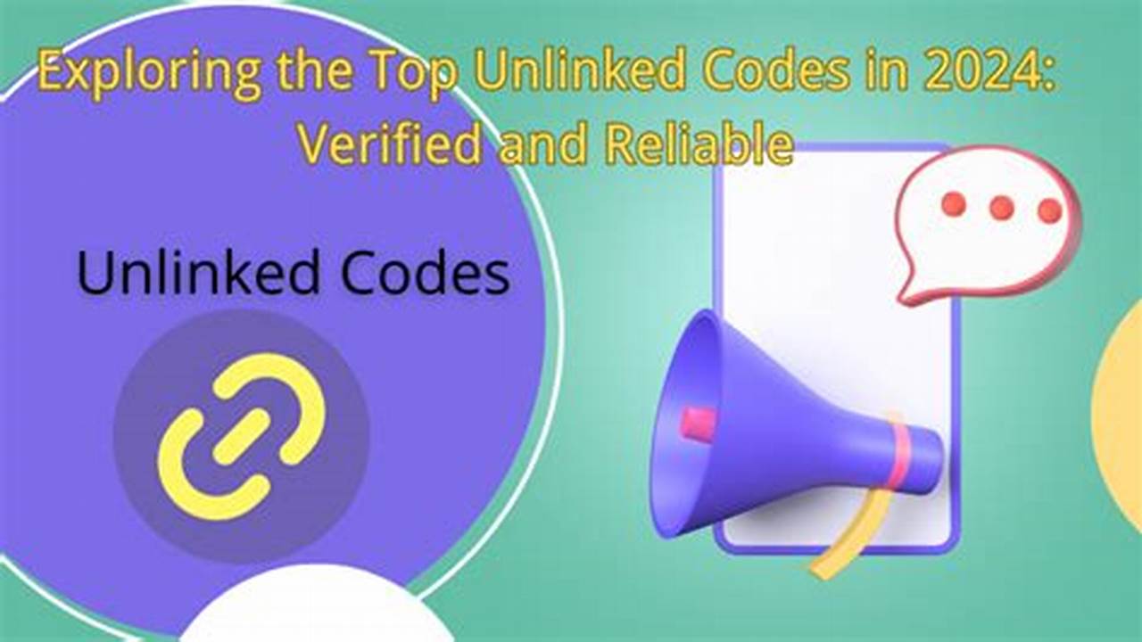 Unlinked Codes 2024