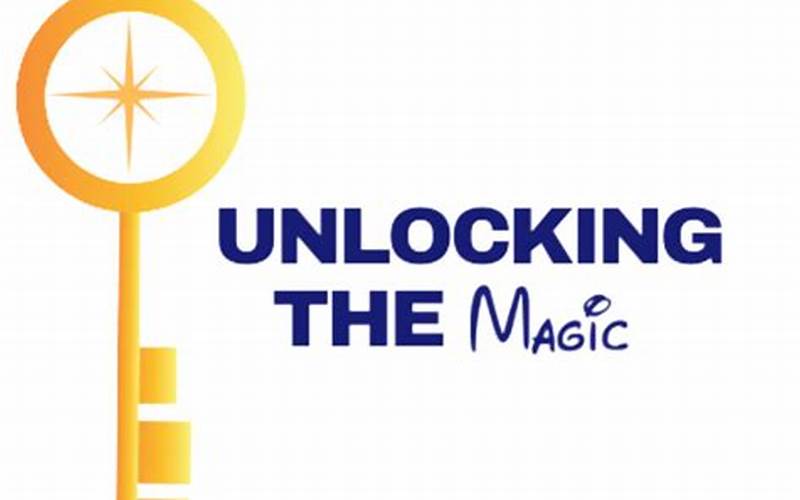 Unlocking The Magic