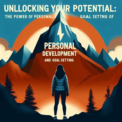Unlocking Your Potential with Goal Setting and Motivation