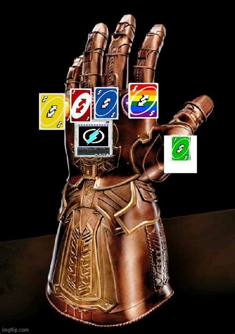 Uno Reverse Card Infinity Gauntlet