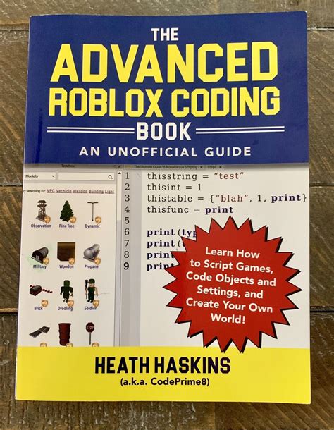 Unofficial Roblox: The Advanced Roblox Coding Book: An Unofficial 
