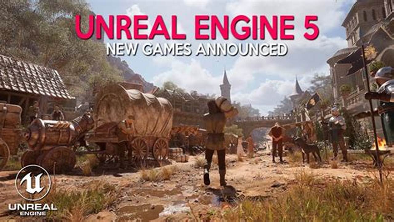 Unreal Engine 5 Games 2024