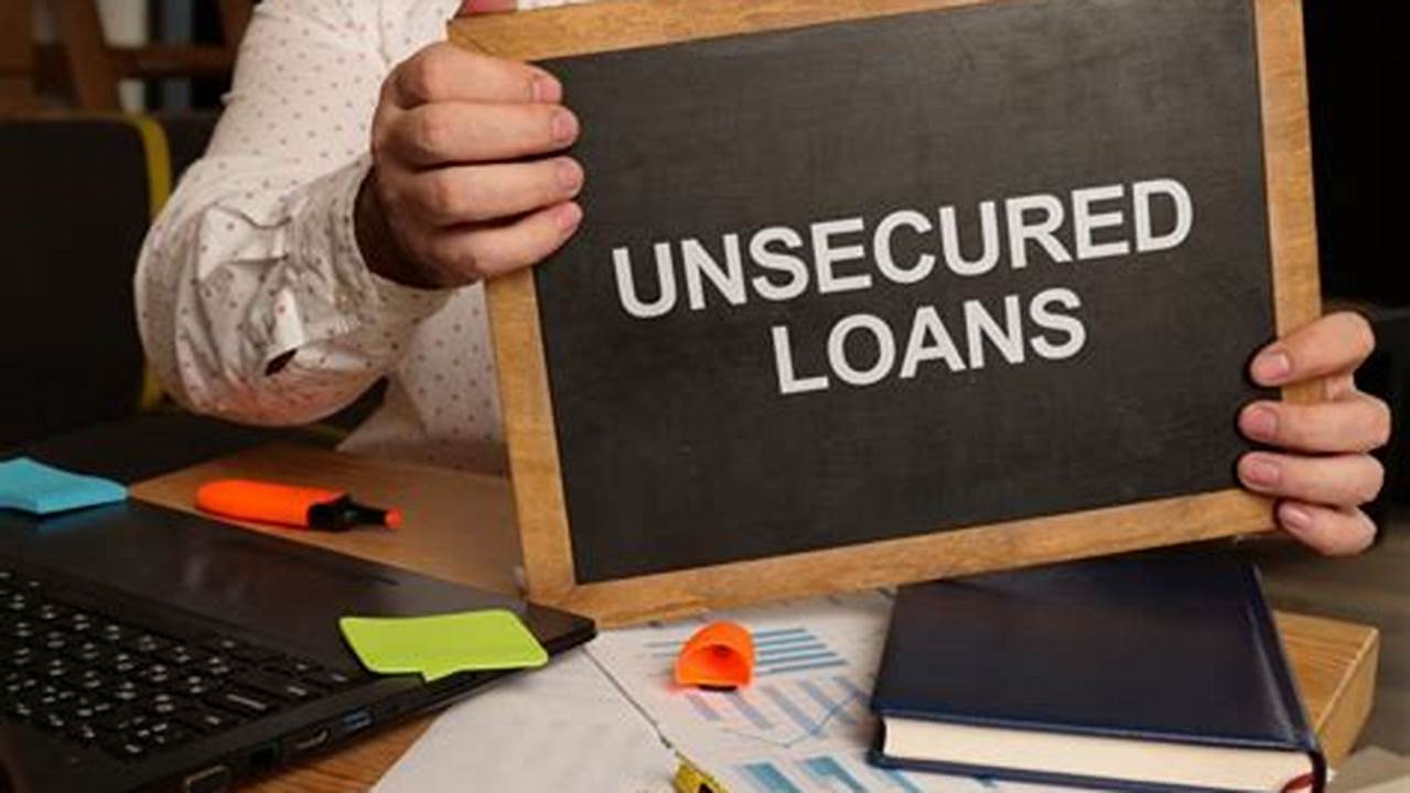 Unsecured, Loan