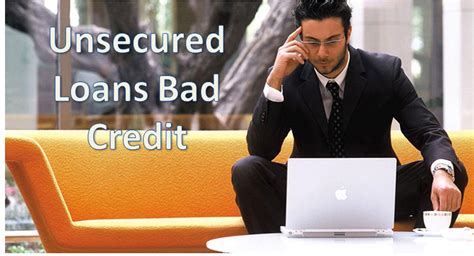 Unsecured Business Loans For Bad Credit