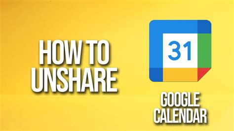 Unshare Calendar Google