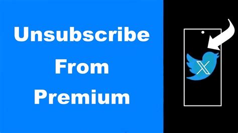 Unsubscribe Twitter X Premium