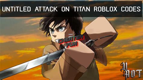 Untitled Attack On Titan Codes For July 2023 Roblox