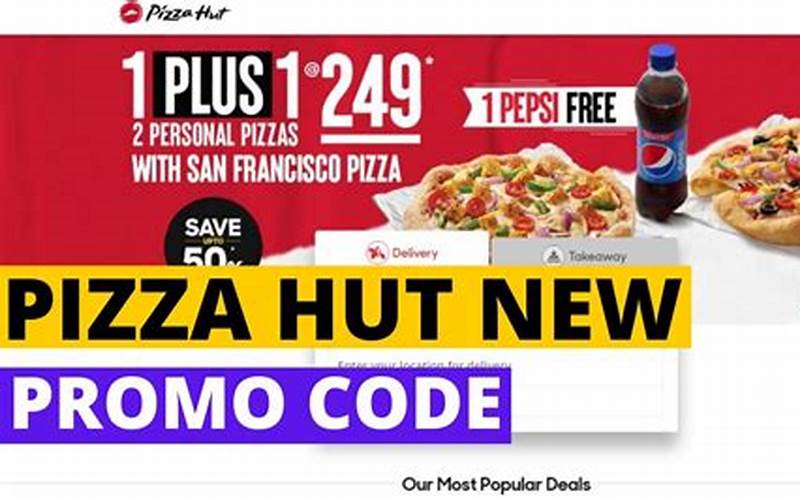 Unveiling Pizza Hut Promo Codes