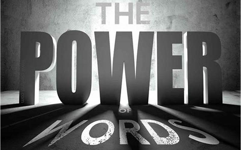 Unveiling The Power Of Words
