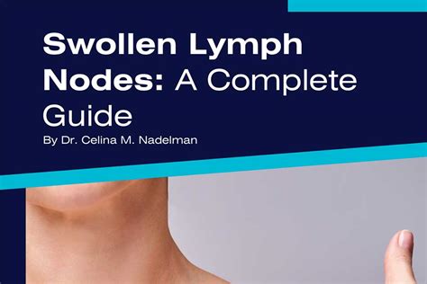 Unveiling the Secrets: A Comprehensive Guide to Taming Swollen Lymph Nodes