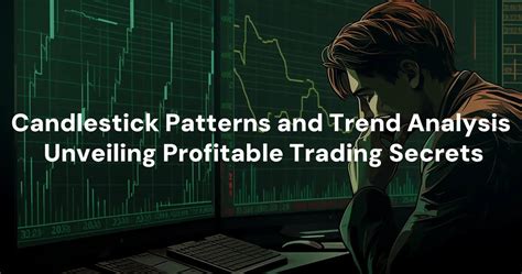 Unveiling the Secrets: How Candlestick Patterns Guide Trading Decisions