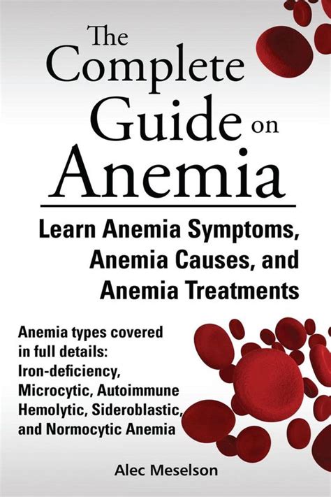 Unveiling the Secrets of Anemia: A Comprehensive Guide to Treatment