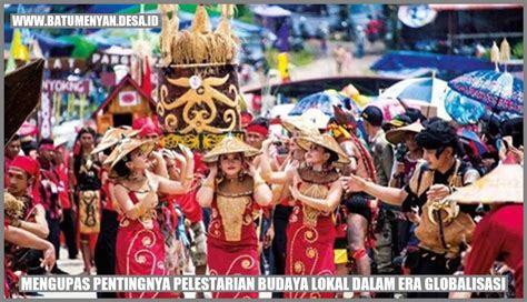 Upaya Pelestarian Budaya di Era Globalisasi