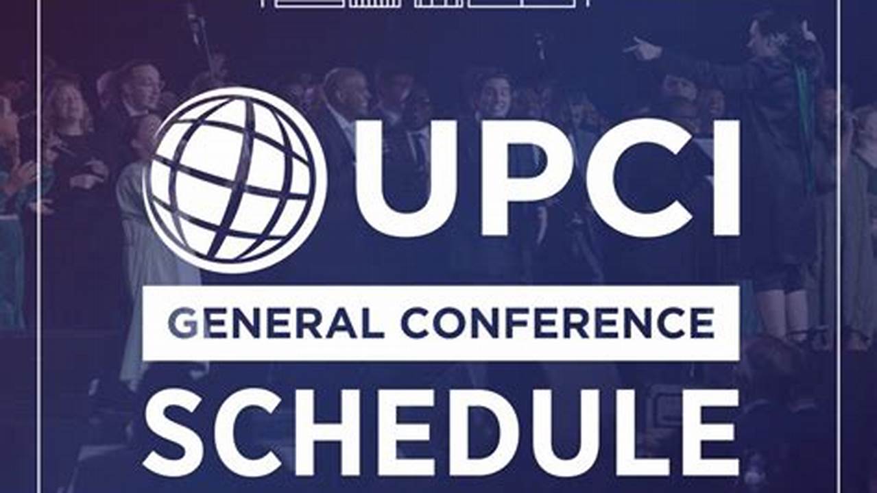 Upci General Conference 2024