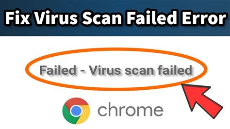 Update Chrome to Fix the Virus Scan Failed Error