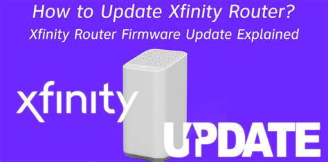 Update Xfinity Router Firmware