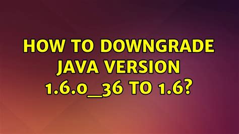 Update or Downgrade Java