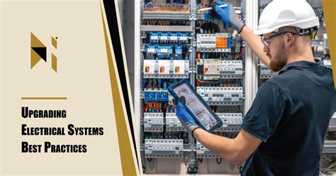 Upgrading Electrical Systems Tips and Best Practices