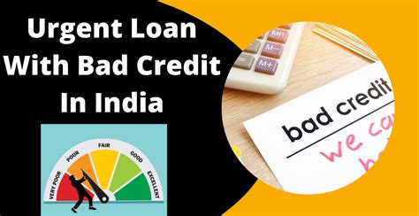 Urgent Loans For Bad Credit In India