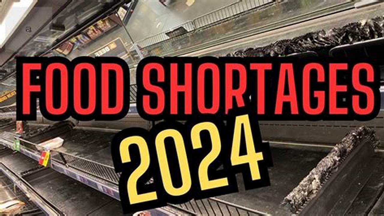 Us Food Shortage 2024