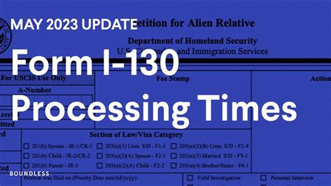 Uscis Processing Times I-130 Spouse 2024 Processing Time